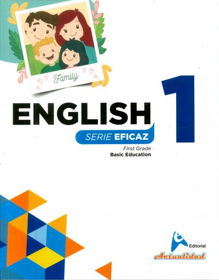 ENGLISH SERIE EFICAZ 1 EDUCACION BASICA AUTOR EVARISTO DE JESUS PAREDES REF: 0264 EDITORIAL ACTUALIDAD