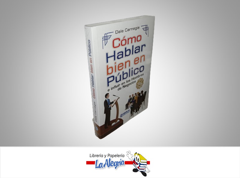 COMO HABLAR BIEN EN PUBLICO TEMATICA AUTOAYUDA AUTOR DALE CARNEGIE MARCA GLOBALS EDICIONES