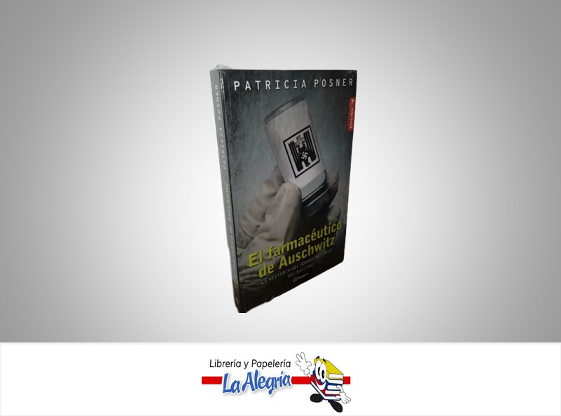 EL FARMACEUTICO DE AUSCHWITZ TEMA BIOGRAFIA AUTOR PATRICIA POSNER MARCA EDITORIAL PLANETA