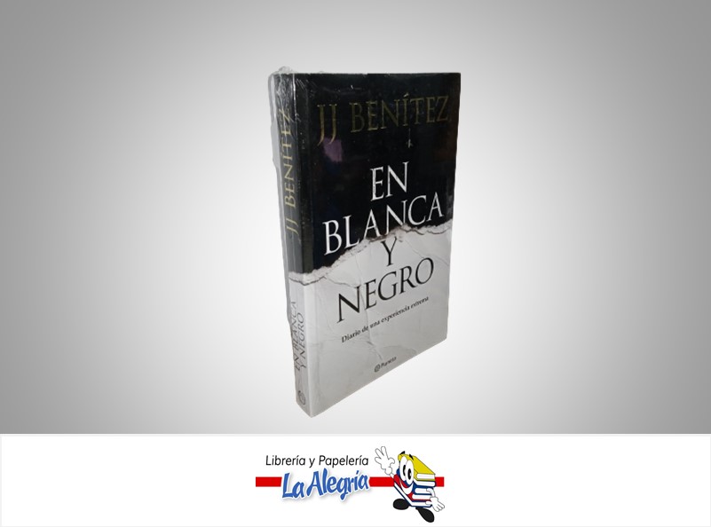 EN BLANCA Y NEGRO DIARIO DE UNA EXPERIENCIA EXTREMA TEMATICA BIOGRAFIA AUTOR JJ BENITEZ MARCA PLANETA