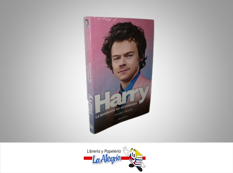 HARRY STILES LA BIOGRAFIA NO AUTORIZADA TEMATICA BIOGRAFIA AUTOR DANNY WHITE MARCA ROCAEDITORIAL