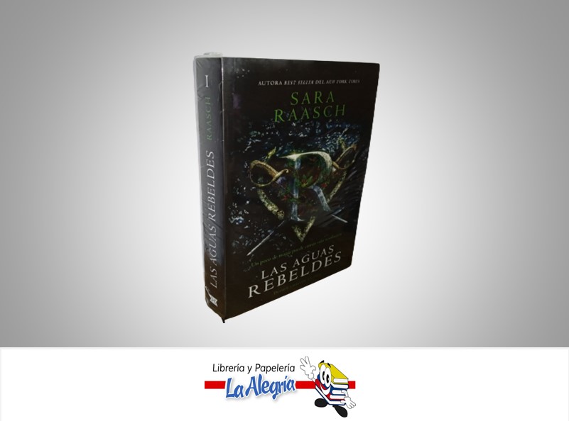 LAS AGUAS REBELDES TEMATICA NOVELA FICCION AUTOR SARA RAASCH MARCA PUCK
