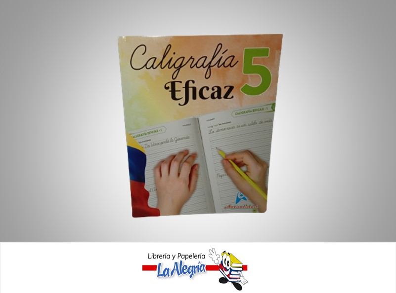 CALIGRAFIA EFICAZ 5 TEMATICA CALIGRAFIA AUTOR GRUPO PEDAGOGICO EDITORIAL ACTUALIDAD