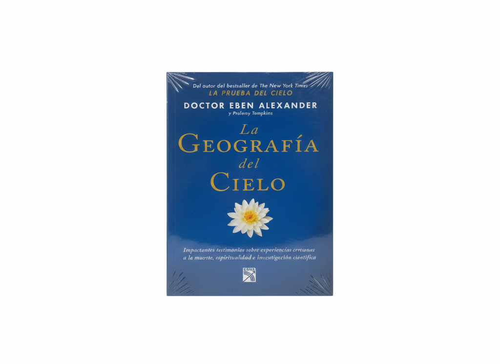 LA GEOGRAFIA DEL CIELO TEMATICA NOVELA AUTOR DR EBEN ALEXANDER EDITORIAL DIANA