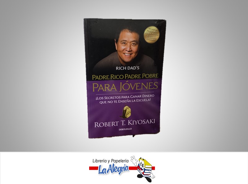 PADRE RICO PADRE POBRE PARA JOVENES TEMATICA NEGOCIO AUTOR ROBERT T. KIYOSAKI MARCA DE BOLSILLO