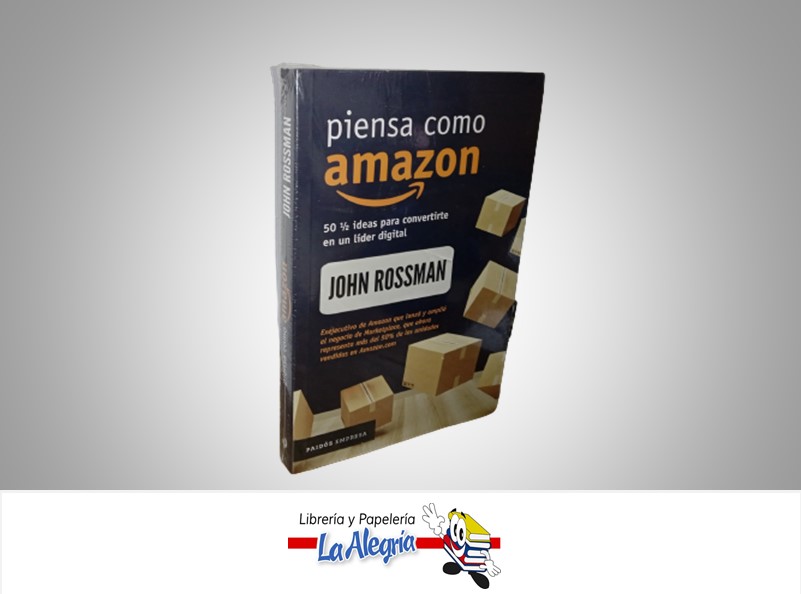 PIENSA COMO AMAZON TEMATICA NEGOCIO AUTOR JHON ROSSMAN MARCA PAIDOS EMPRESA