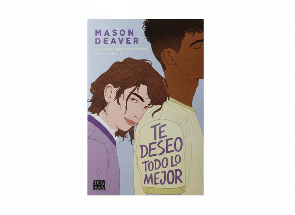 TE DESEO LO MEJOR TEMATICA NOVELA JUVENIL AUTOR MASON DEAVER MARCA PLANETA EDITORES