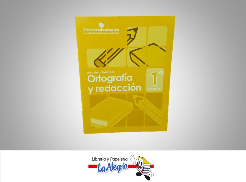 ORTOGRAFÍA Y REDACCIÓN 1 TEMATICA ESCOLAR AUTOR MARIA CAROLINA ORSINI MARCA CADENAS CAPRILES