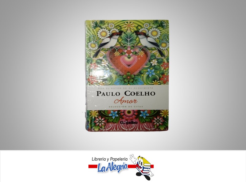 AMOR SELECCION DE CITAS TEMATICA NOVELA AUTOR PABLO COELHO MARCA GRIJALBO