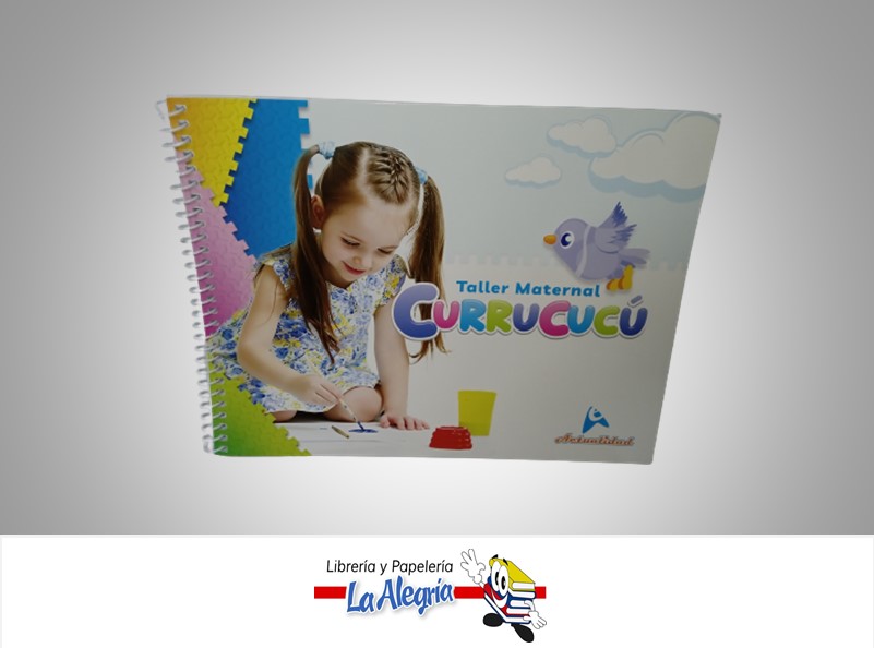 CURRUCUCU TALLER MATERNAL TEMATICA EDUCACION AUTOR GISELA SOTO MARCA ACTUALIDAD