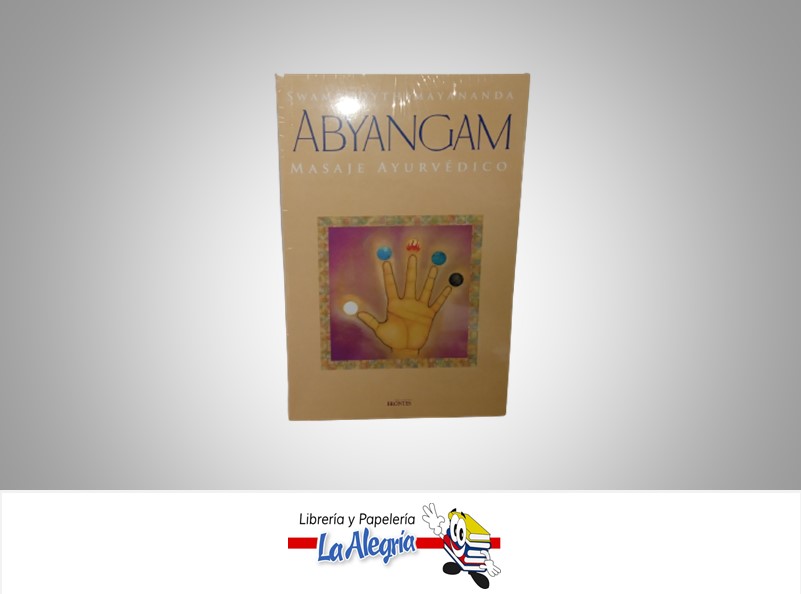 ABYANGAM MASAJE AYURVEDICO TEMATICA SALUD AUTOR SWAMI JOYTHIMAYANADA MARCA EDICIONES BRONTES