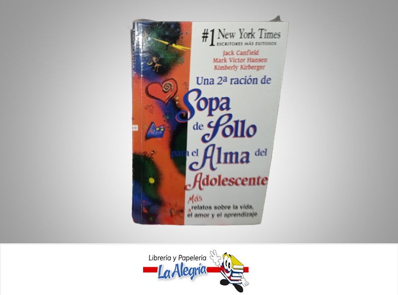 UNA 2a RACION DE SOPA DE POLLO PARA EL ALMA DEL ADOLECENTE TEMATICA AUTOAYUDA