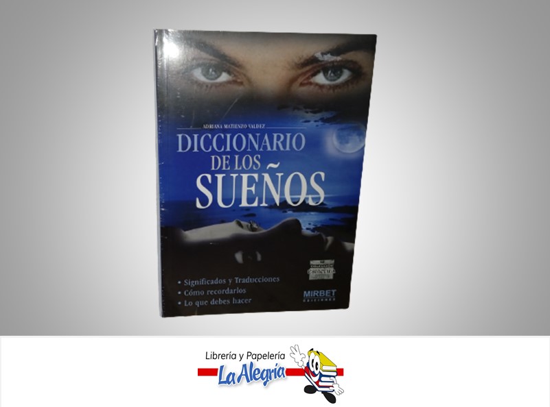 DICCIONARIO DE LOS SUEÑOS TEMATICA ESOTERISMO AUTOR ADRIANA MATIENZO VALDEZ  MARCA MIRBET