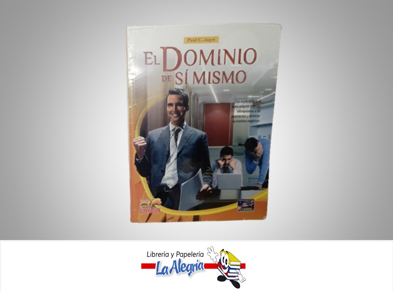 EL DOMINIO DE SI MISMO TEMATICA AUTOAYUDA AUTOR PAUL C. JAGOT MARCA CHIRRE