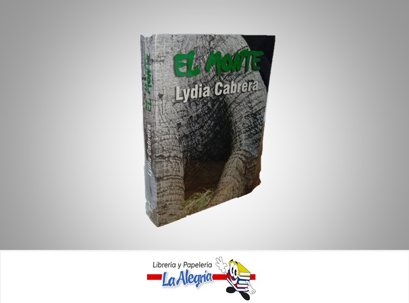 EL MONTE TEMATICA RELIGION AUTOR LYDIA CABRERA MARCA LETRAS CUBANAS