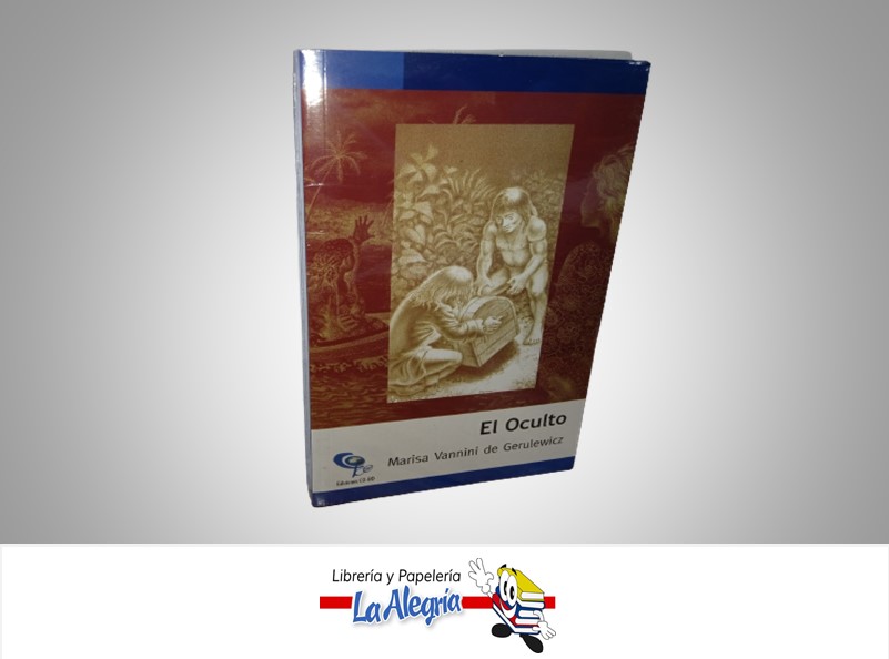 EL OCULTO TEMATICA NOVELA AUTOR MARISA VANNINI DE GERULEWICZ MARCA EDICIONES CO-BO