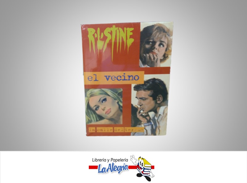 EL VECINO LA CALLE DEL TERROR TEMATICA NOVELA FICCION AUTOR R.L. STINE MARCA GRUPO ZETA