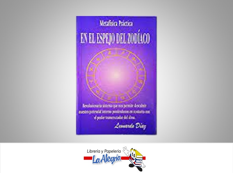 EN EL ESPEJO DEL ZODIACO TEMATICA ASTROLOGIA AUTOR LEONARDO DIAZ MARCA C.S.G. EDICIONES