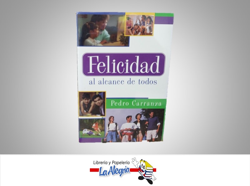 FELICIDADES AL ALCANCE DE TODOS TEMATICA AUTOAYUDA AUTOR PEDRO CARRANZA MARCA LLEWELLYN
