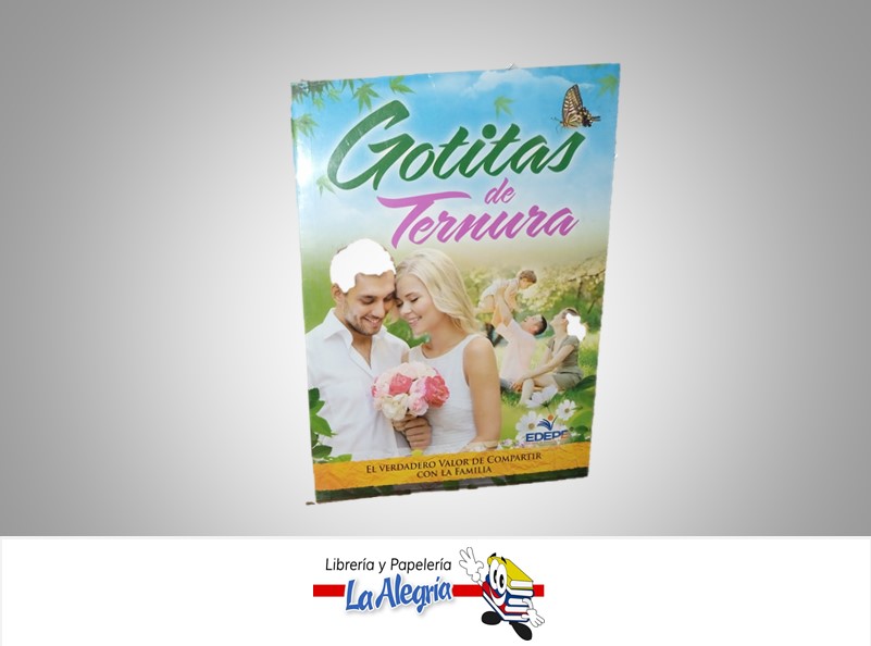 GOTITAS DE TERNURA TEMATICA AUTOAYUDA AUTOR EDEPE MARCA EDEPE