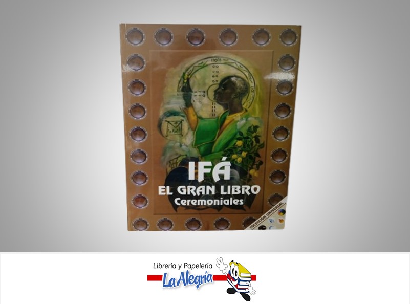 IFA EL GRAN LIBRO CEREMONIALES TEMATICA RELIGION AUTOR UNIVERSAL MARCA UNIVERSAL