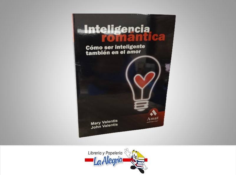 INTELIGENCIA ROMANTICA TEMATICA PSICOLOGIA AUTOR MARY VALENTIS/JOHN VALENTIS MARCA AMAT EDITORIAL