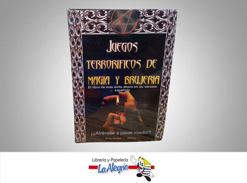 JUEGOS TERRORIFICOS DE MAGIA Y BRUJERIA TEMATICA ESOTERISMO AUTOR EL ARCA DE PAPEL MARCA EL ARCA DE PAPEL