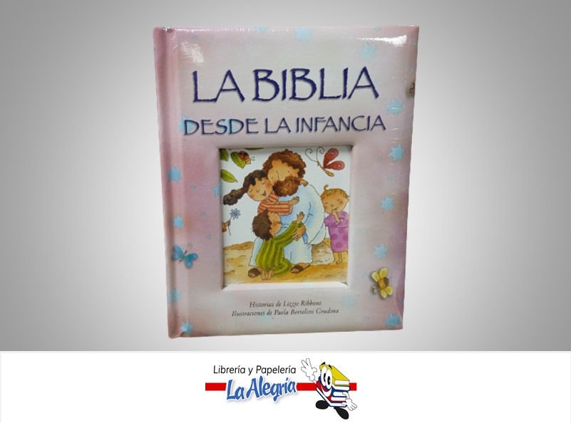 BIBLIA DESDE LA INFANCIA EMPASTADA  TEMATICA RELIGION AUTOR LKIZZIE RIBBONS EDITORIAL SOCIEDAD BIBLICAS UNIDAS