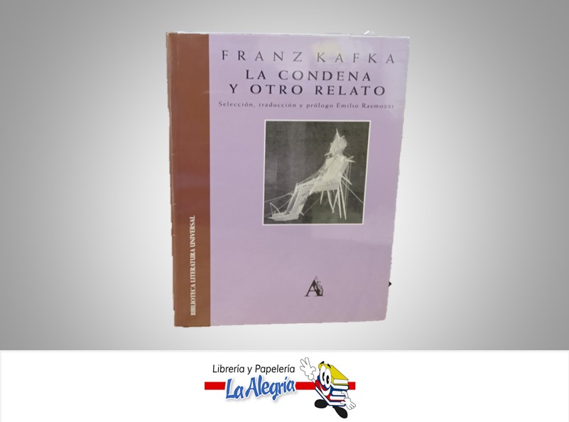 LA CONDENA Y OTRO RELATO TEMATICA NOVELA AUTOR FRANZ KAFKA MARCA ARIEL