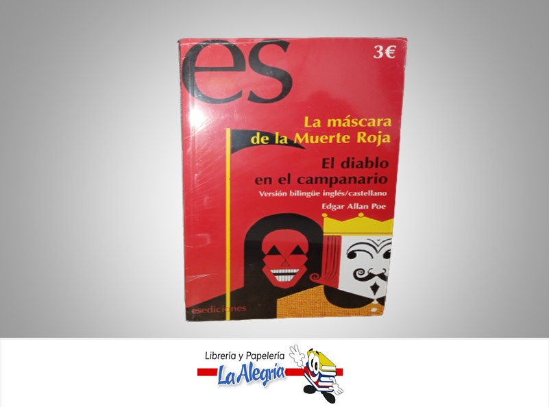 LA MASCARA DE LA MUERTE ROJA, EL DIABLO EN EL CAMPANARIO VERSION BILINGUE TEMATICA NOVELA TERROR AUTOR EDGAR ALLAN POE MARCA ESEDICIONES