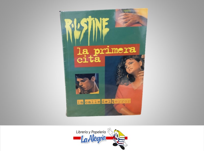 LA PRIMERA CITA CALLE DEL TERROR NOVELA TERROR AUTOR R.L. STINE MARCA EDICIONES GRUPO ZETA