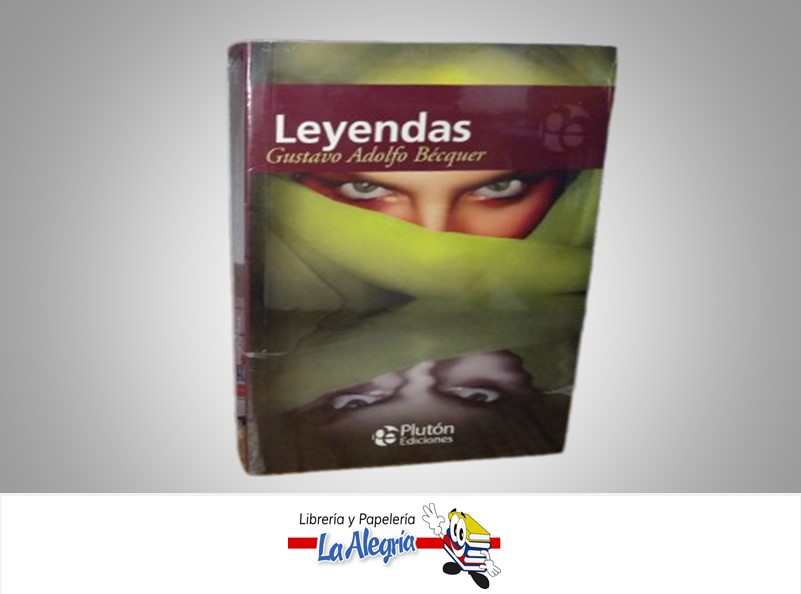 LEYENDAS TEMATICA NOVELA AUTOR GUSTAVO ADOLFO BECQUER MARCA PLUTON