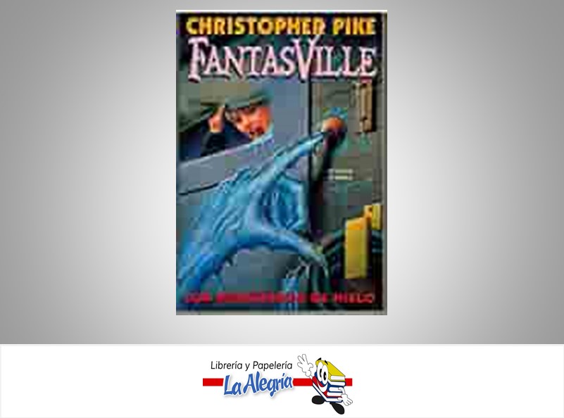 LOS MOUNSTROS DE HIELO FANTASVILLE TEMATICA NOVELAS FICCION AUTOR CHRISTOPHER PIKE MARCA EDICIONES ZETA