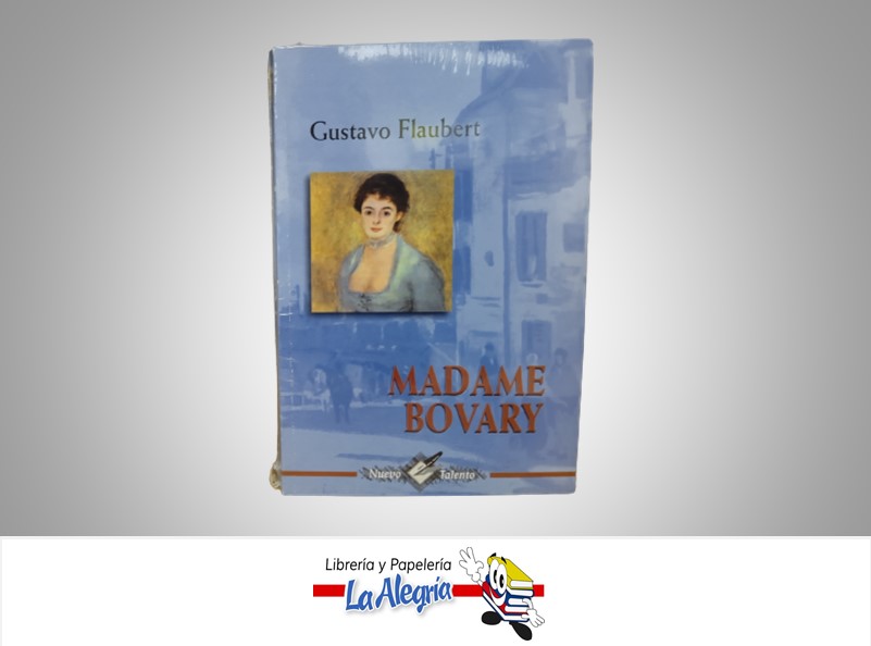 MADAME BOVARY TEMATICA NOVELA AUTOR GUSTAVO FLABUERT MARCA NUEVO TALENTO