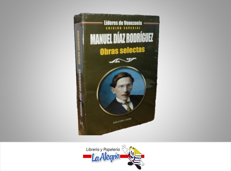 MANUEL DIAZ RODRIGUEZ OBRAS SELECTAS TEMATICA ANTOLOGIA  AUTOR EDICIONES EDIME MARCA EDICIONES EDIME