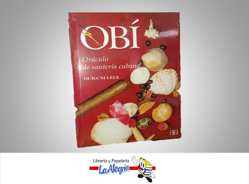 OBI ORACULO DE SANTERIA CUBANA TEMATICA RELIGION AUTOR OCHA'NI LELE MARCA ARKANO BOOKS