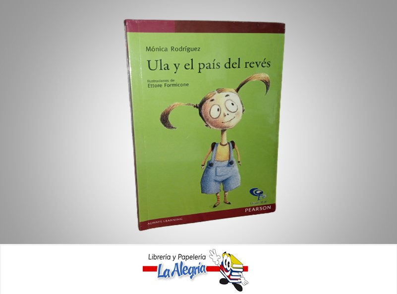 ULA Y EL PAIS ALREVES TEMATICA CUENTO AUTOR MONICA RODRIGUEZ MARCA EDICIONES CO-BO