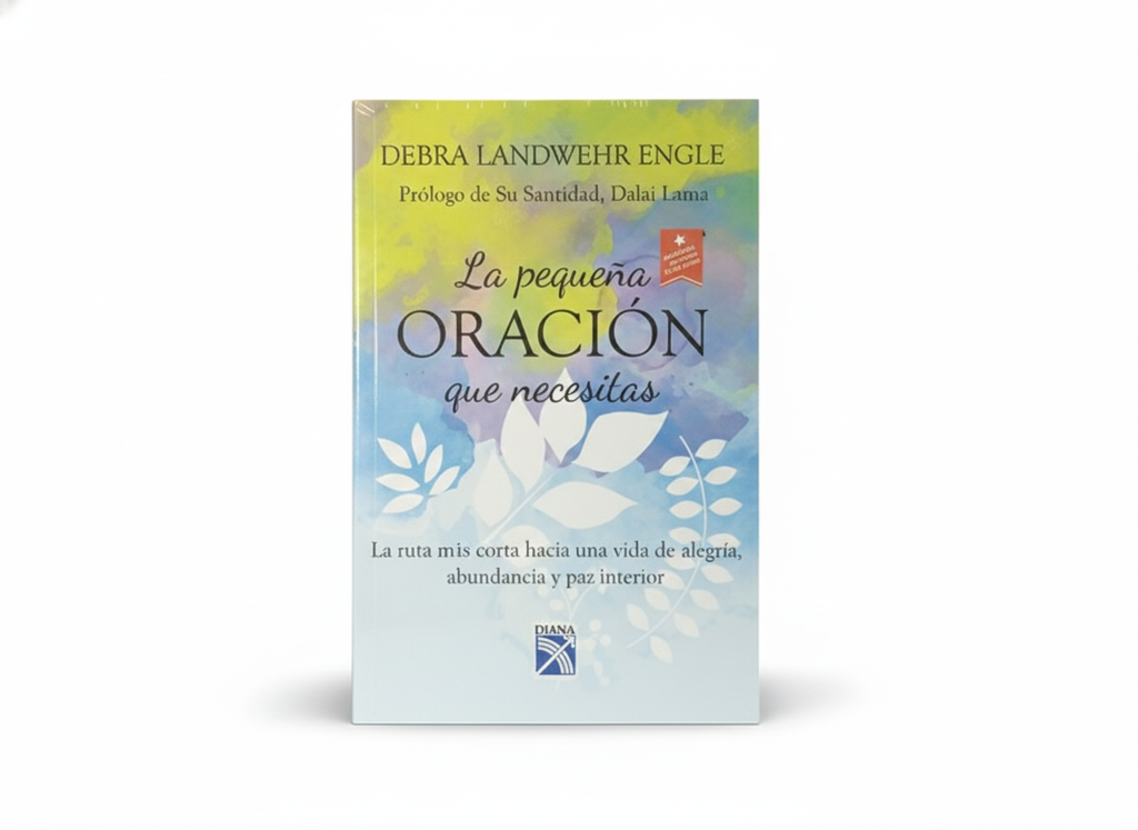 LA PEQUEÑA ORACION QUE NECESITAS TEMATICA AUTOAYUDA AUTOR DEBRA LANDWEHR ENGLE EDITORIAL DIANA