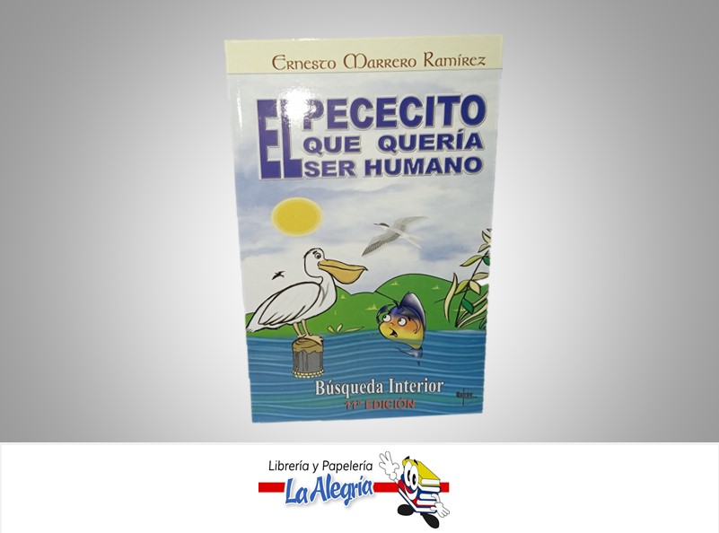 EL PECESITO QUE QUERIA SER HUMANO TEMATICA CUENTO AUTOR ERNESTO MARRERO RAMIREZ MARCA QUIRON
