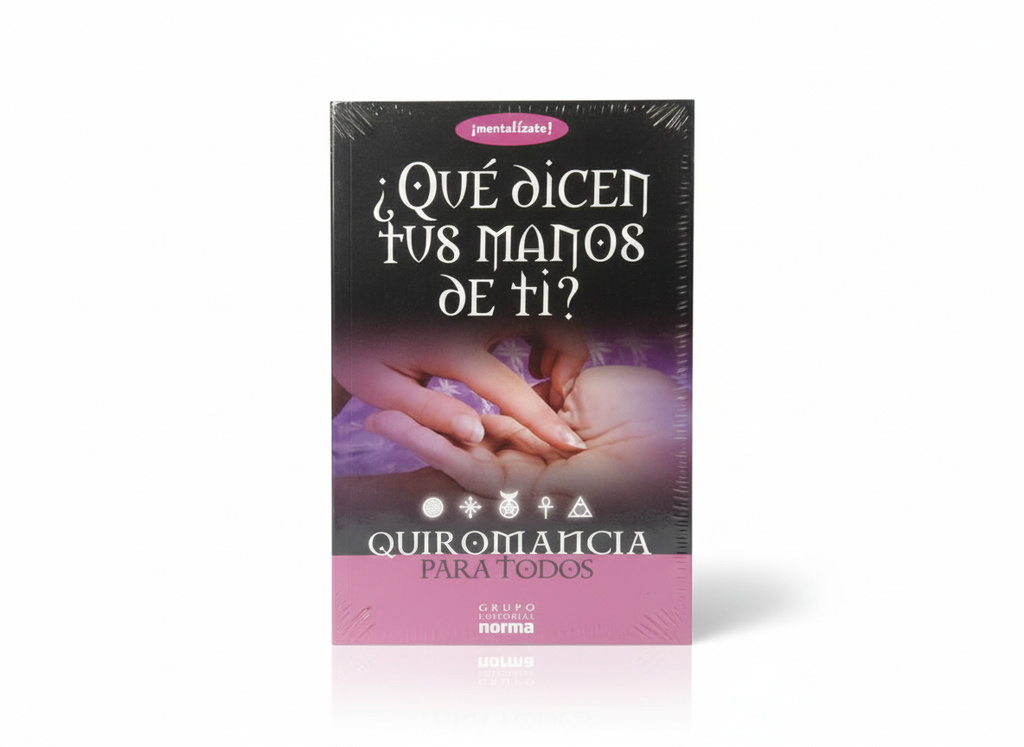 ¿QUE DICEN TUS MANOS DE TI? TEMATICA ESOTERISMO AUTOR NORMA MARCA NORMA