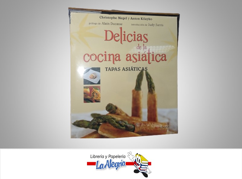 DELICIAS DE LA COCINA ASIATICA TEMATICA COCINA AUTOR CHRISTOPHE MEGEL Y ANTON KILAYRO MARCA BONVIVANT