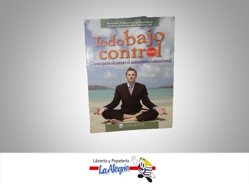 TODO BAJO CONTROL TEMATICA AUTOAYUDA AUTOR NATALIO EXTREMERA PACHECO/PABLO FERNANDEZ BERROCAL MARCA CONCEPTO