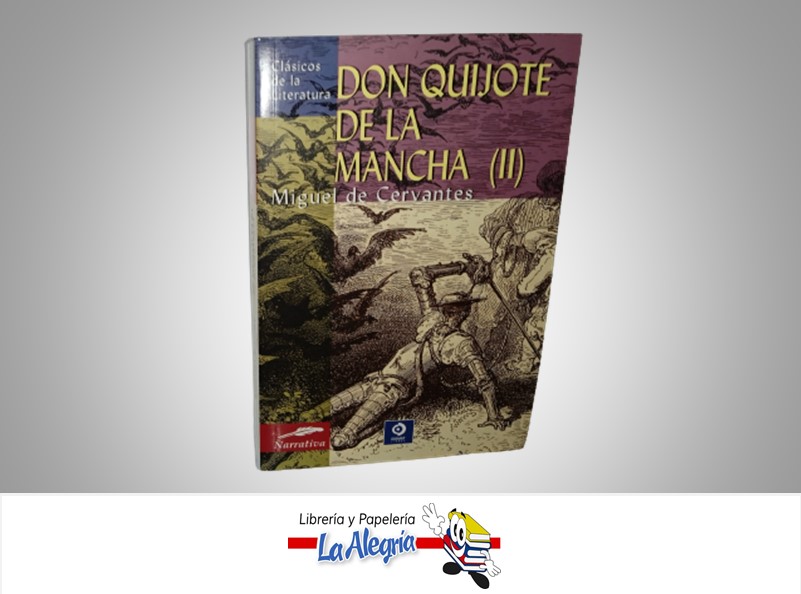 DON QUIJOTE DE LA MACHA II TEMATICA NOVELA AUTOR MIGUEL DE CERVANTES MARCA EDIMAT LIBROS
