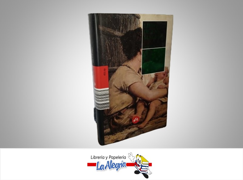 LIBROS DE LAS MADRES TEMATICA NOVELA AUTOR LAURA FREIXAS MARCA 451