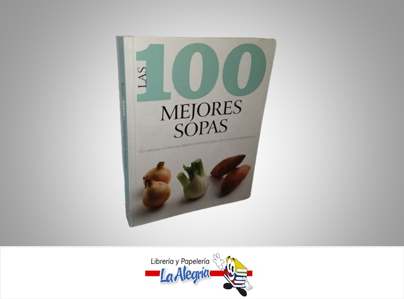 100 MEJORES SOPAS TEMATICA COCINA AUTOR PARRAGON MARCA FOOD LOVE