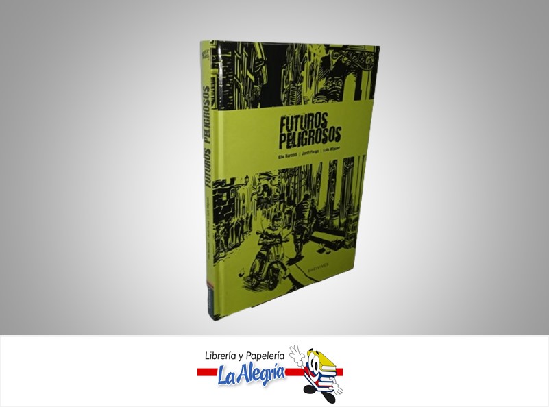 FUTUROS PELIGROS TEMATICA NOVELA ILUSTRADA AUTOR ELIA BARCELO/JORDI FARGA/LUIS MIGUEZ MARCA EDELVIVES