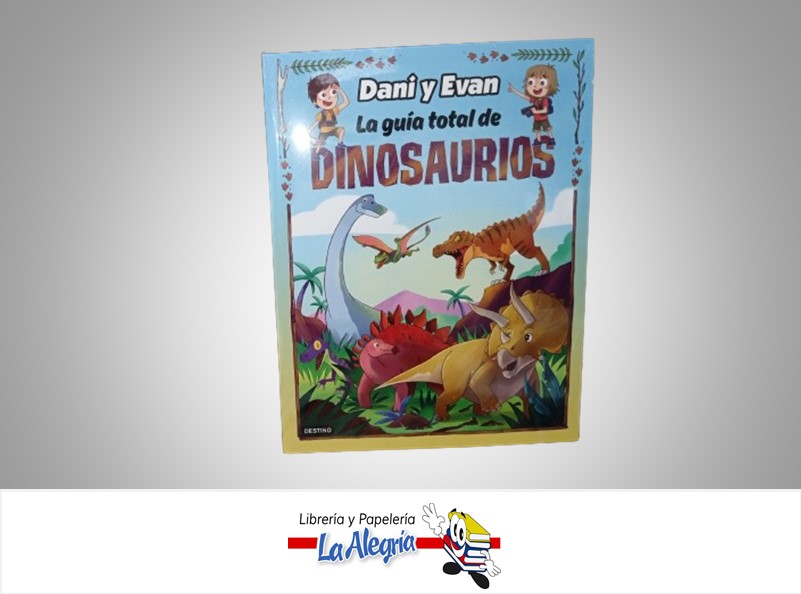 LAS AVENTURAS DE DANI Y EVAN  LA GUIA TOTAL DE DINOSAURIOS TEMATICA CUENTOS INFANTILES AUTOR PLANETA LIBROS MARCA PLANETA LIBROS