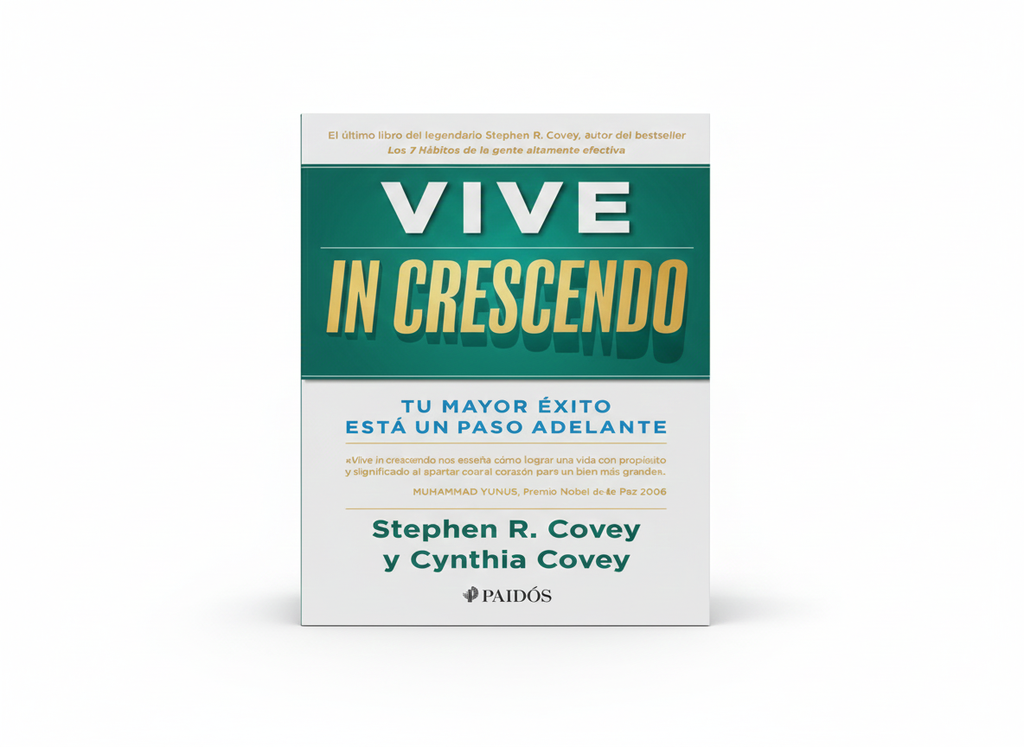 VIVE IN CRESCENDO TEMATICA AUTOAYUDA AUTOR SEPHEN R. COVEY Y CYNTHIA COVEY EDITORIAL PAIDOS