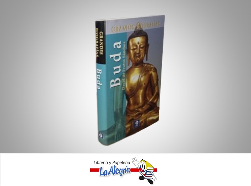 BUDA GRANDES BIOGRAFIAS TEMATICA BIOGRAFIAS AUTOR DAVID DE FRUTOS SANCHEZ MARCA EDITORIAL EDIMAT