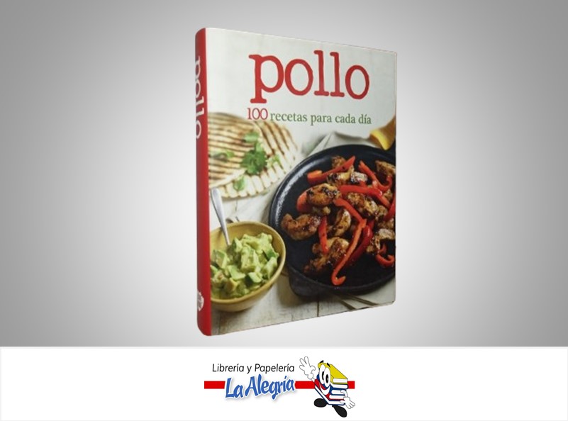 POLLO 100 RECETAS PARA CADA DIA TEMATICA COCINA AUTOR PARRAGON MARCA LOVE FOOD